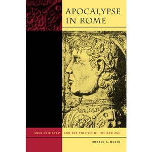 Apocalypse in Rome - by  Ronald G Musto (Hardcover) - 1 of 1