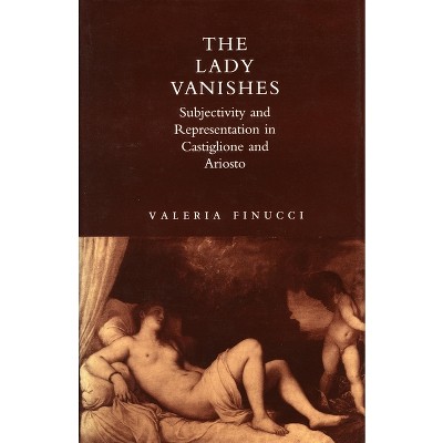 The Lady Vanishes - by  Valeria Finucci (Hardcover)