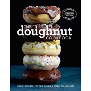 The Doughnut Cookbook - by  Williams-Sonoma Test Kitchen (Hardcover) - 1 of 1