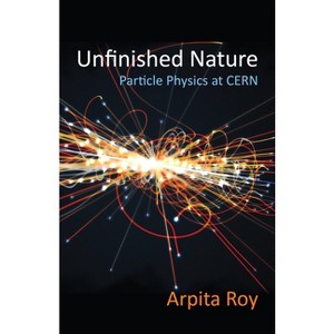 Unfinished Nature - by  Arpita Roy (Hardcover) - 1 of 1