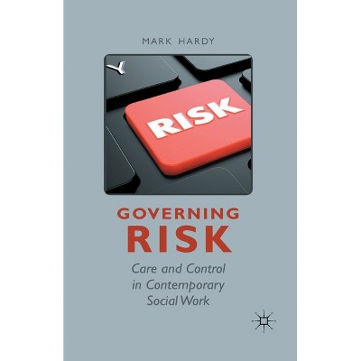 Governing Risk - by  M Hardy (Paperback)