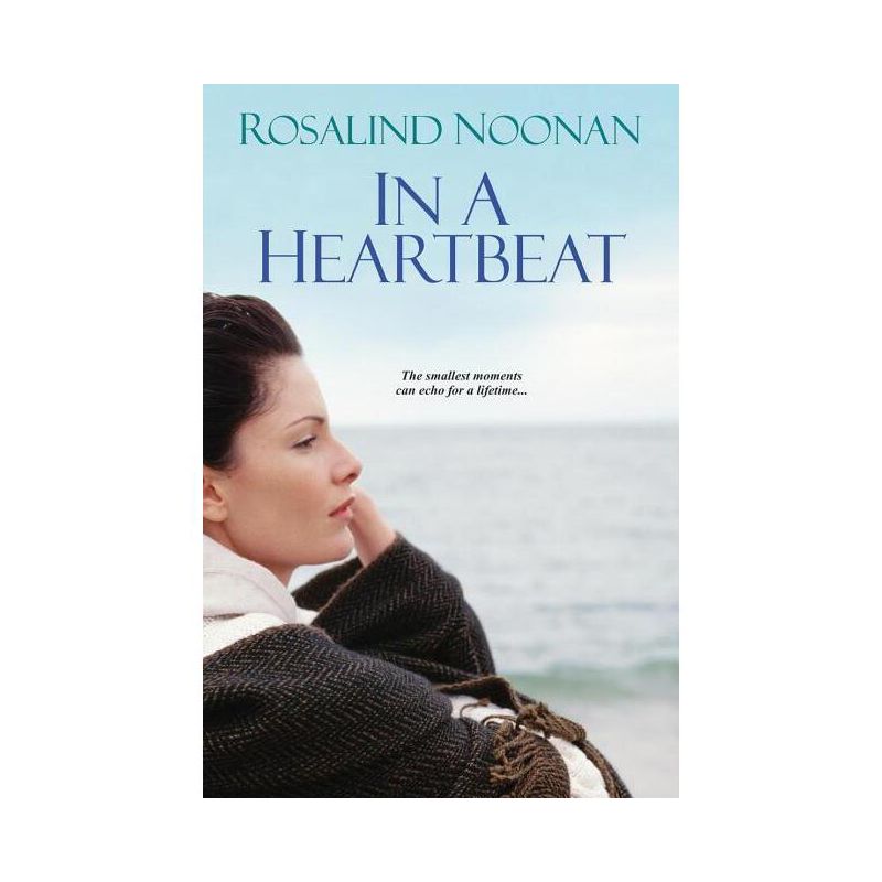 In a Heartbeat - by  Rosalind Noonan (Paperback), 1 of 2