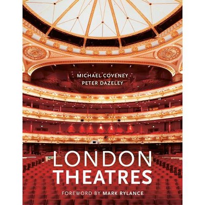 London Theatres (New Edition) - by  Michael Coveney (Hardcover)