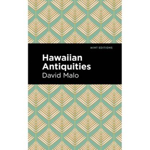 Hawaiian Antiquities - (Mint Editions - Hawaiian Library) by David Malo - 1 of 1