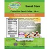 Larissa Veronica Sweet Corn Costa Rica Decaf Coffee (Gourmet, Naturally Flavored, Whole Coffee Beans) (16 oz, ZIN: 558331) - 2 of 4