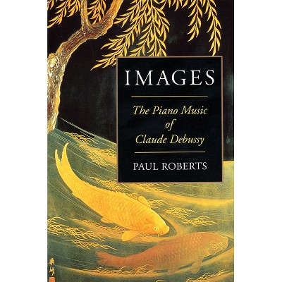 Images - (Amadeus) by  Paul Roberts (Paperback)