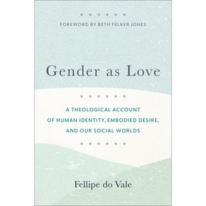 Gender as Love - by  Fellipe Do Vale (Hardcover) - 1 of 1