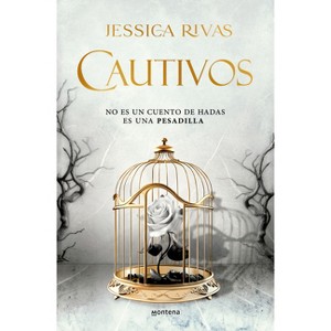 Cautivos / Captive - (Bella Oscuridad) by  Jessica Rivas (Paperback) - 1 of 1