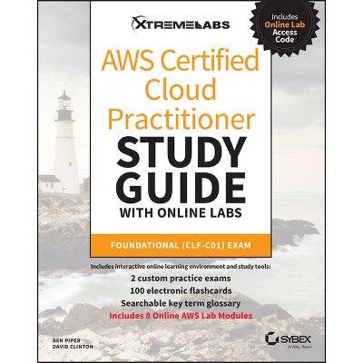AWS Certified Cloud Practitioner Study Guide with Online Labs - by  Ben Piper & David Clinton (Paperback)