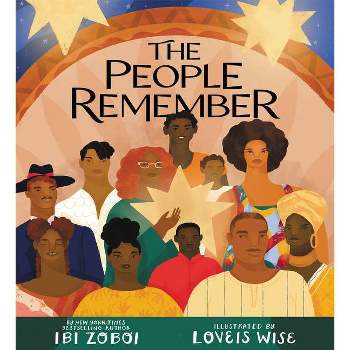 The People Remember - by Ibi Zoboi (Hardcover)