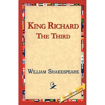 King Richard III - by  William Shakespeare (Paperback)