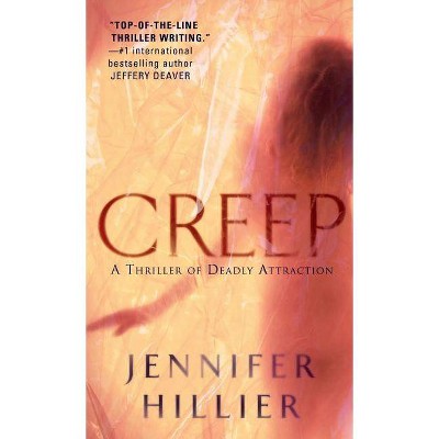 Creep - by  Jennifer Hillier (Paperback)