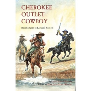 Cherokee Outlet Cowboy - by  Laban Samuel Records (Paperback) - 1 of 1