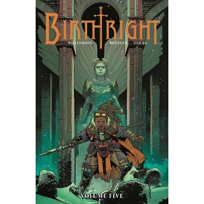 Birthright Volume 5: Belly of the Beast - by  Joshua Williamson (Paperback)