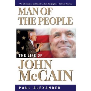 Man of the People - by  Paul Alexander (Paperback) - 1 of 1