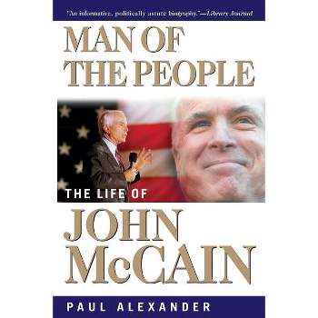 Man of the People - by  Paul Alexander (Paperback)
