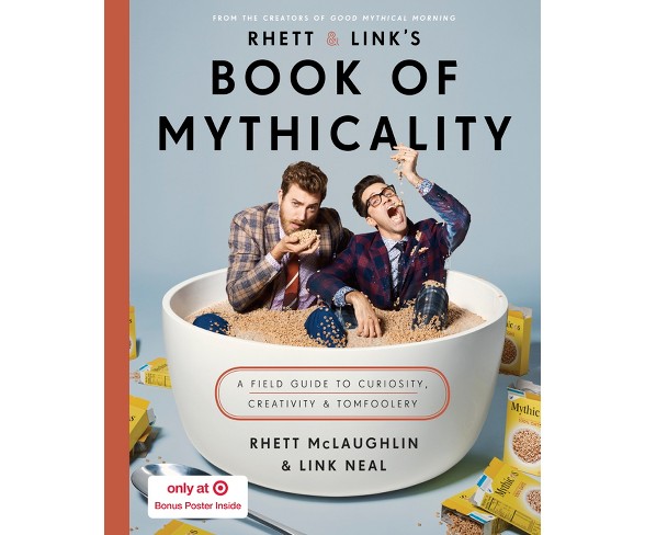 Rhett & Link's Book of Mythicality: A Field Guide to Curiosity, Creativity & Tomfoolery Target Exclusive (Hardcover) (Rhett McLaughlin & Link Neal)