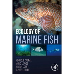 Ecology of Marine Fish - by  Henrique Cabral & Mario Lepage & Jeremy Lobry & Olivier Le Pape (Paperback) - 1 of 1
