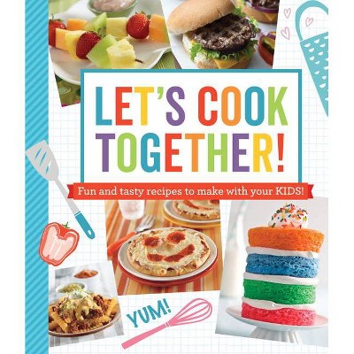 Let's Cook Together! - (Paperback)