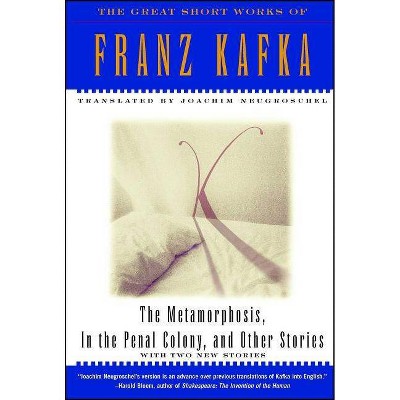 The Metamorphosis, in the Penal Colony, and Other Stories - by  Franz Kafka (Paperback)