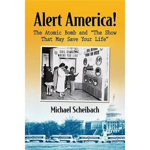 Alert America! - by  Michael Scheibach (Paperback) - 1 of 1
