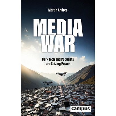 Media War - by  Martin Andree (Hardcover)