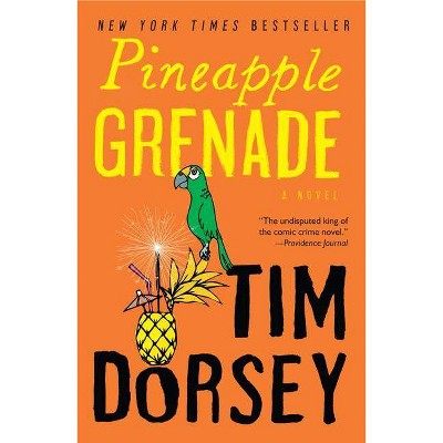 Pineapple Grenade - (Serge Storms) by  Tim Dorsey (Paperback)