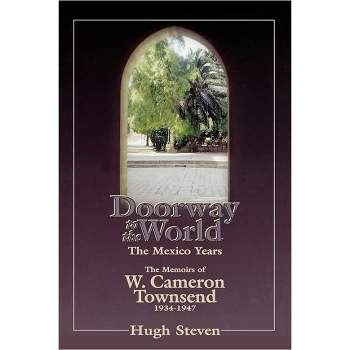 Doorway to the World - by  Hugh Stevens (Paperback)
