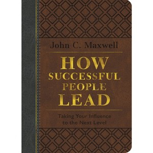 How Successful People Lead - by  John C Maxwell (Leather Bound) - 1 of 1