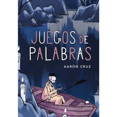 Juegos de Palabras - (Ficción) by  Aarón Cruz (Paperback)