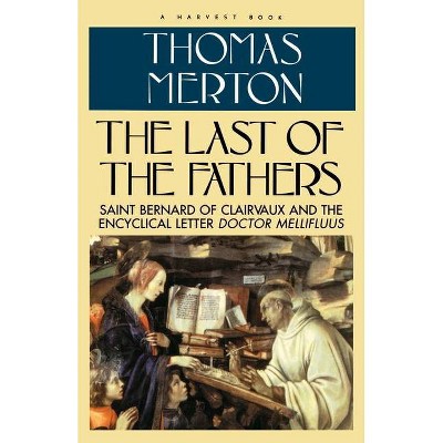 Last of the Fathers - by  Thomas Merton (Paperback)