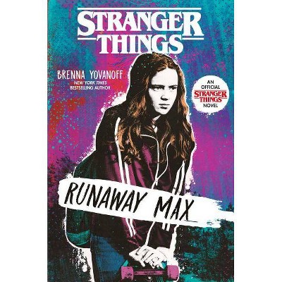 Runaway Max -  (Stranger Things) by Brenna Yovanoff (Hardcover)