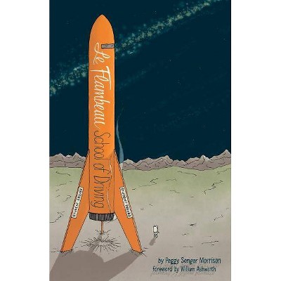 Le Flambeau School of Driving - by  Peggy Senger Morrison (Paperback)