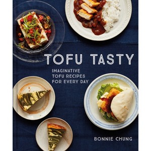 Tofu Tasty - by  Bonnie Chung (Hardcover) - 1 of 1