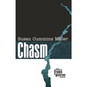Chasm - (Frankie MacFarlane Mysteries) by  Susan Cummins Miller (Paperback) - 1 of 1
