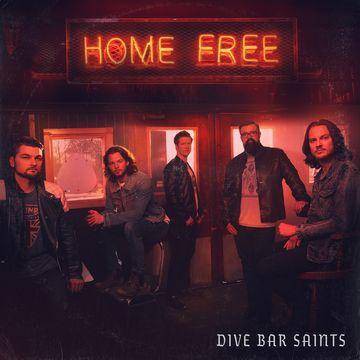 Home Free - Dive Bar Saints (CD)