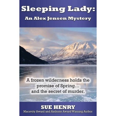 Sleeping Lady - (An Alex Jensen Mystery) by  Sue Henry (Paperback)