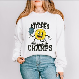 Simply Sage Market Get Out Of My Kitchen Pickleball Champs Sweatshirt - 1 of 4