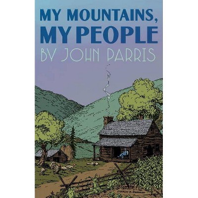 My Mountains, My People - by  John Parris (Paperback)