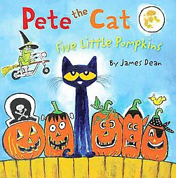 Five Little Pumpkins ( Pete the Cat) - by James Dean (Hardcover)