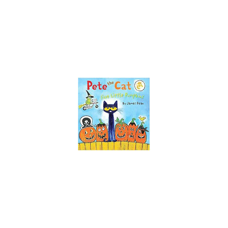 Five Little Pumpkins ( Pete the Cat) - by James Dean (Hardcover), 1 of 2