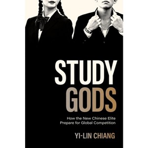 Study Gods - (Princeton Studies in Contemporary China) by Yi-Lin Chiang - 1 of 1