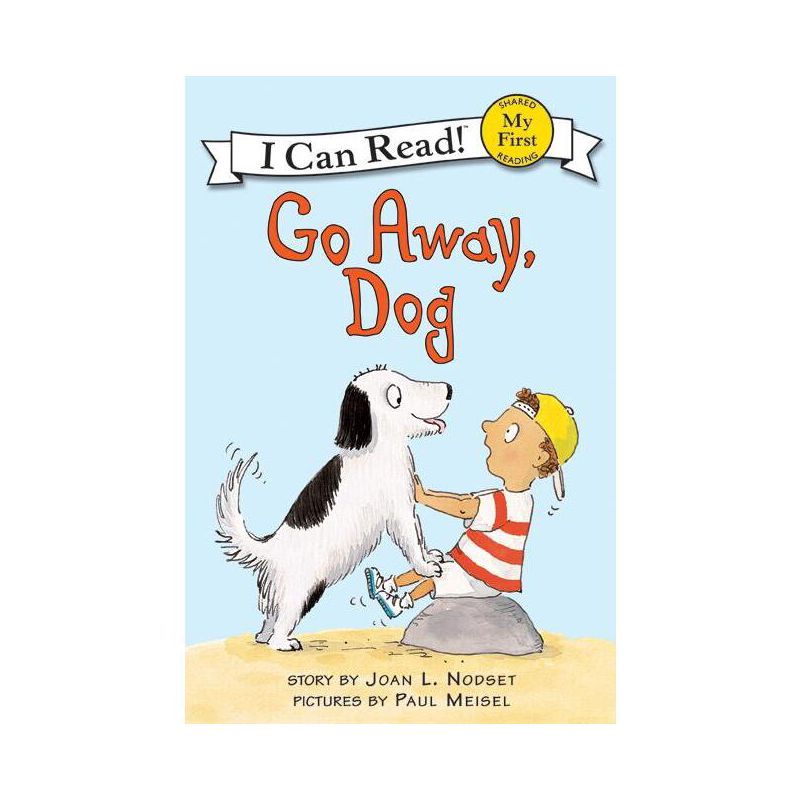 Go Away, Dog - (My First I Can Read) by  Joan L Nodset (Paperback), 1 of 2