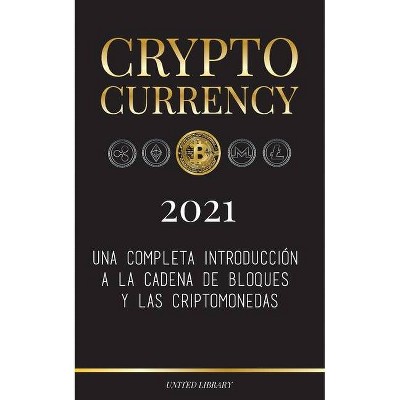 Cryptocurrency - 2021 - (Finanzas) by  United Library (Paperback)