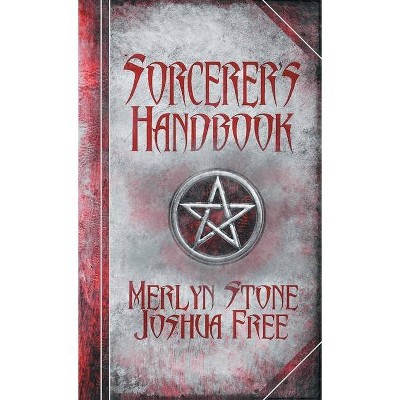 The Sorcerer's Handbook - 21st Edition by  Joshua Free (Hardcover)