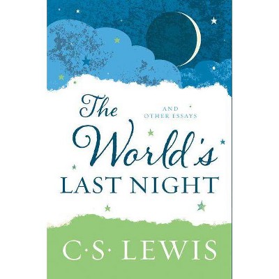 The World's Last Night - by  C S Lewis (Paperback)