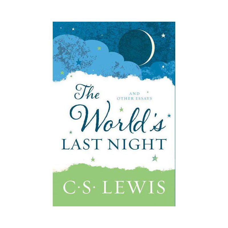 The World's Last Night - by  C S Lewis (Paperback), 1 of 2
