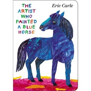 The Artist Who Painted a Blue Horse - by Eric Carle - 1 of 1