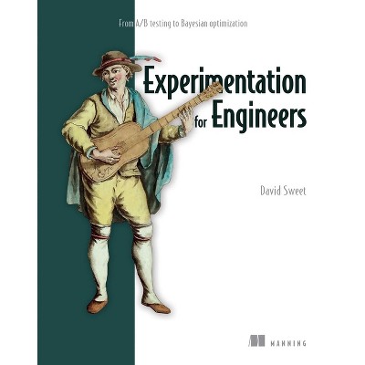 Experimentation for Engineers - by  David Sweet (Paperback)