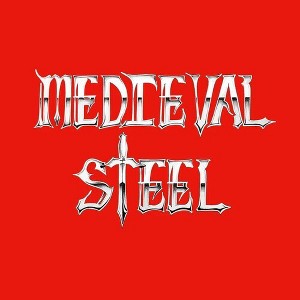 Medieval Steel - Medieval Steel (Reissue 180 Gram Vinyl) - 1 of 1